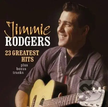 Jimmie Rodgers:  23 Greatest Hits (+bonus track) - Jimmie Rodgers