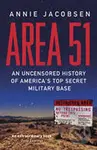 Area 51 - An Uncensored History of America´s Top Secret Military Base