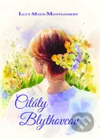 Citáty Blythovcov - Lucy Maud Montgomery - kniha z kategorie Romantická