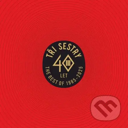 Tři sestry: 40 let Best Of LP (2 LP) - Tři sestry