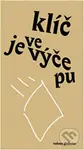 Klíč je ve výčepu - Patrik Ouředník - kniha z kategorie Beletrie