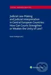 Judicial Law-Making and Judicial Interpretation in Central European Countries