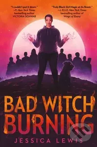 Bad Witch Burning - Jessica Lewis