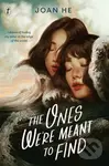 The Ones We're Meant to Find - Joan He - kniha z kategorie Pro děti