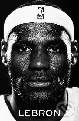 LeBron - Jeff Benedict - kniha z kategorie Autobiografie
