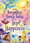 Forgotten Fairy Tales of Hope and Happiness - Mary Sebag-Montefiore