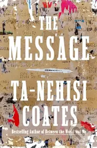 The Message - Ta-Nehisi Coates - kniha z kategorie Humanitní a společenské vědy