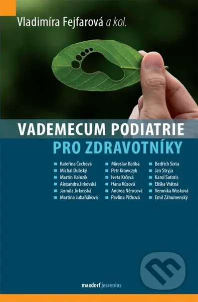 Vademecum podiatrie pro zdravotníky - Vladimíra Fejfarová, Alexandra Jirkovská - kniha z kategorie Medicína