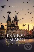 Prahou s Klárou - Klára Hášová - kniha z kategorie Cestopisy z Evropy