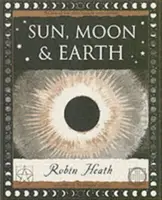 Sun, Moon and Earth - Robin Heath