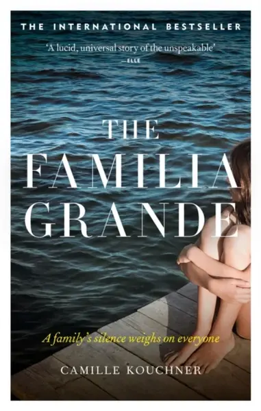 The Familia Grande - Camille Kouchner