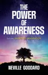The Power of Awareness - Neville Goddard