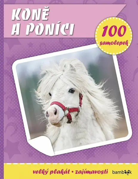 Koně a poníci - Plakát a 100 samolepek (Defekt)