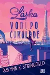 Láska voní po čokoládě (Defekt) - Ravynn K. Stringfield
