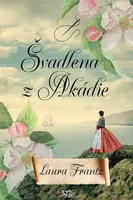 Švadlena z Akádie - Laura Frantz