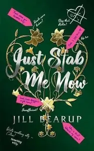 Just Stab Me Now - Jill Bearup