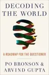 Decoding the World - Po Bronson, Arvind Gupta