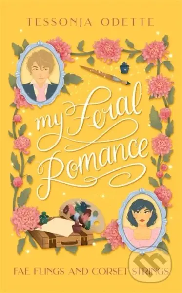 My Feral Romance (A spicy standalone enemies-to-lovers fae fantasy romcom)