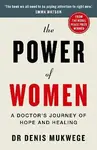 The Power of Women - Dr Dr Denis Mukwege