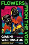 Flowers from the Void - Gianni Washington