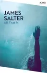 All That Is - Salter James