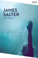 All That Is - Salter James