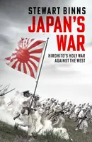 Japan's War - Stewart Binns