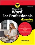 Microsoft 365 Word For Professionals For Dummies - Dan Gookin