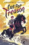 Cue for Treason - Geoffrey Trease