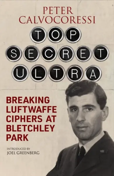 Top Secret Ultra - Peter Calvocoressi