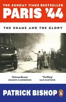 Paris '44 - Patrick Bishop