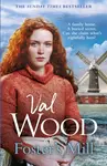 Foster's Mill - Val Wood