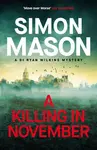 A Killing in November - Simon Mason