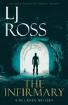 The Infirmary - LJ Ross