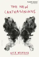 The New Carthaginians - Nick Makoha