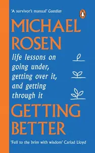 Getting Better - Michael Rosen