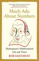 Much Ado About Numbers - Rob Eastaway