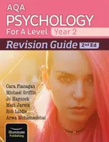 AQA Psychology for A Level Year 2 Revision Guide: 2nd Edition - Cara Flanagan, Rob Liddle, Matt Jarvis, Arwa Mohamedbhai, Michael Griffin, Jo Haycock