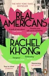 Real Americans - Rachel Khong