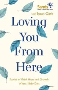 Loving You From Here - Susan Clark