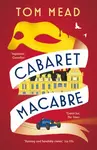 Cabaret Macabre - Tom Mead