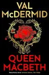 Queen Macbeth - Val McDermidová