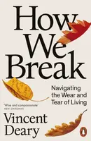 How We Break - Vincent Deary