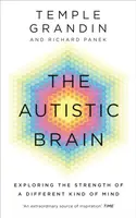 The Autistic Brain - Richard Panek, Grandin Temple