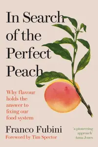 In Search of the Perfect Peach - Franco Fubini
