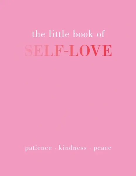 The Little Book of Self-Love - Joanna Gray