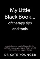 My Little Black Bookâ€¦ of therapy tips and tools - Dr Kate Younger