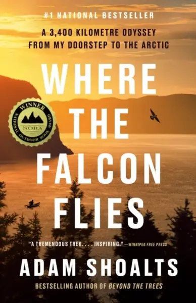 Where the Falcon Flies - Adam Shoalts