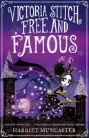 Victoria Stitch: Free and Famous - Harriet Muncaster