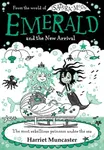 Emerald and the New Arrival - Harriet Muncaster